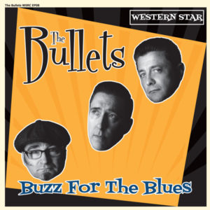 WSRC EP08 - The Bullets "Buzz for the blues" 7" vinyl EP
