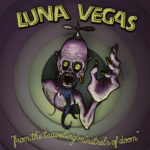 WSRC MLP01 - Luna vegas "From the travelling minsrels of doom" 10" coloured vinyl LP
