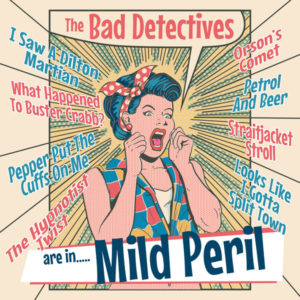 WSRC MLP08 - The Bad detectives "are in... Mild Peril" 10" coloured vinyl LP