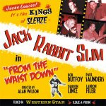 WSRC024 - Jack Rabbit Slim "From The Waist Down" CD album