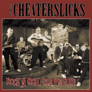 WSRC071 - The Cheaterslicks "Rock 'n' Roll Graveyard" CD album