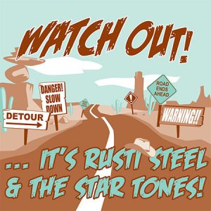 WSRC087 - Rusti Steel & The Startones "Watch Out!"