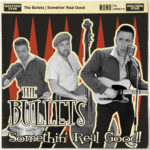 WSRC114 - The Bullets "Somethin' Good!" CD album