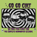 WSRC115 - The Go Go Cult "Planet Goo" CD album