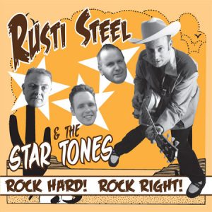 WSRCEP05 - Rusti Steel & The Star Tones "Rock Hard! Rock Right!" vinyl EP