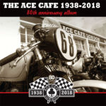 Ace Cafe 80th Anniversary Album WSRC127