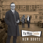 Pat Winn Combo - New Boots CD