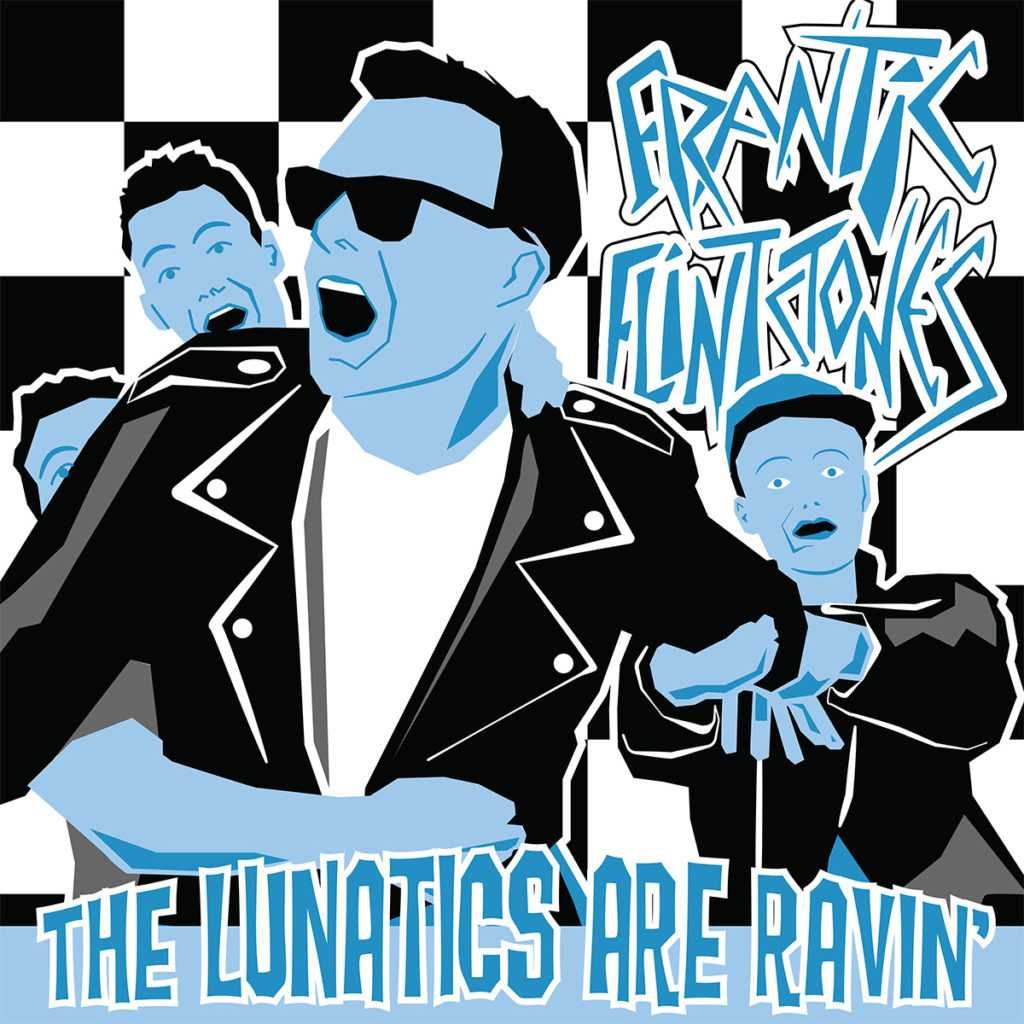 Frantic Flintstones - Lunatics are Ravin TRV10-03