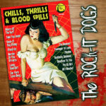 WSRC167 - Rock-It Dogs - Chills Thrills and Blook Spills CD