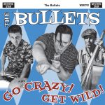 WSRC192 - Bullets Go Crazy! Get Wild! CD